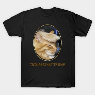 Funny Cats Anti-Trump - Cats Against Trump T-Shirt